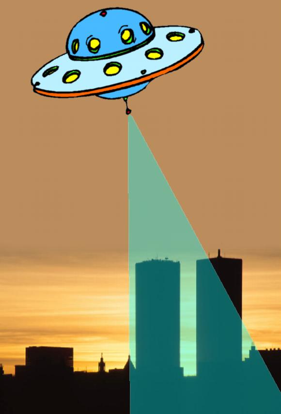 The official version of 9/11 stinks as bad as the version where an alien zaps the buildings from a saucer The official version of 9/11 stinks as bad as the version where an alien zaps the buildings from a saucer