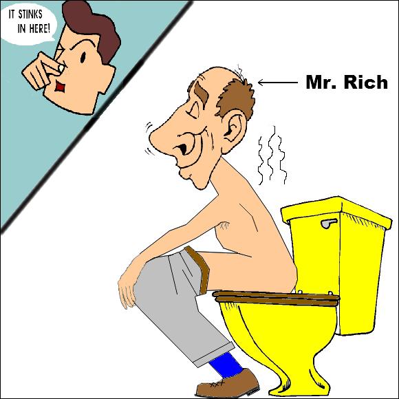The rich end up convinced that their poop doesn't stink The rich end up convinced that their poop doesn't stink