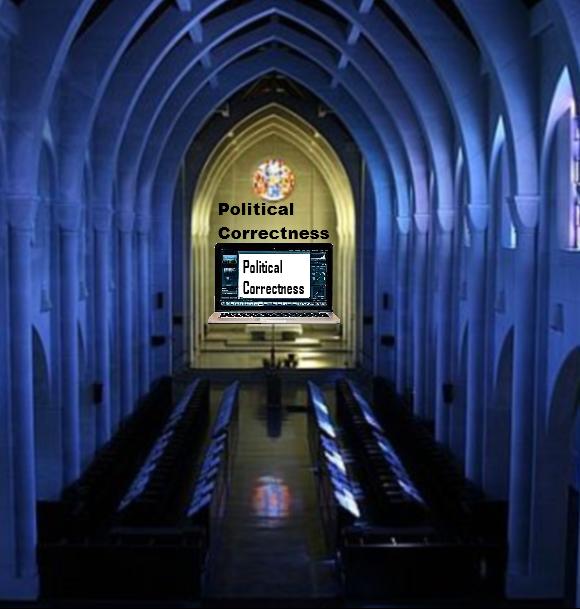 The liberal narrative's religion/cult is the Church of Political Correctness, and they force college kids to get indoctrinated with their toxic PC beliefs The liberal narrative's religion/cult is the Church of Political Correctness, and they force college kids to get indoctrinated with their toxic PC beliefs