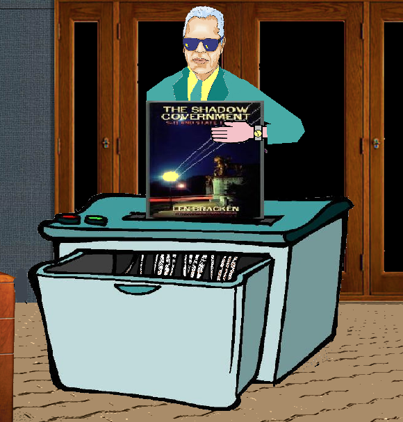 We'll be amazed if the publisher isn’t ordered by the feds to shred all existing copies of The Shadow Government because of the ultimately incriminating data within We'll be amazed if the publisher isn’t ordered by the feds to shred all existing copies of The Shadow Government because of the ultimately incriminating data within