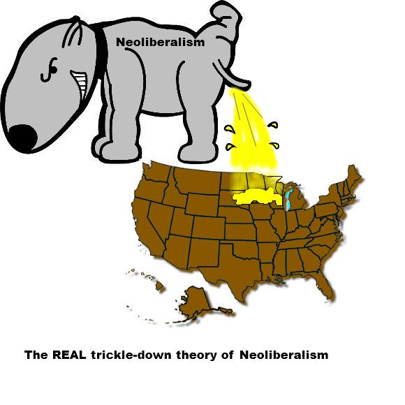 The idea that neoliberalism's benefits will eventually trickle down to the have-nots was a covertly mean-spirited scam from day one. The have-nots did not get trickled TO—they got trickled ON The idea that neoliberalism's benefits will eventually trickle down to the have-nots was a covertly mean-spirited scam from day one. The have-nots did not get trickled TO—they got trickled ON
